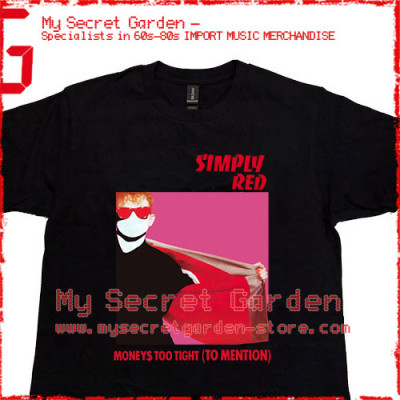 Simply Red – Money's Too Tight (To Mention) T Shirt